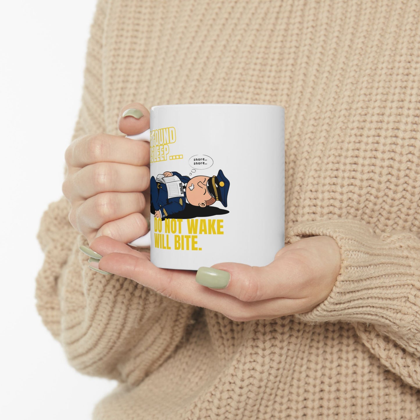 IF FOUND ASLEEP – DO NOT WAKE, WILL BITE – Patrol Humor Mug