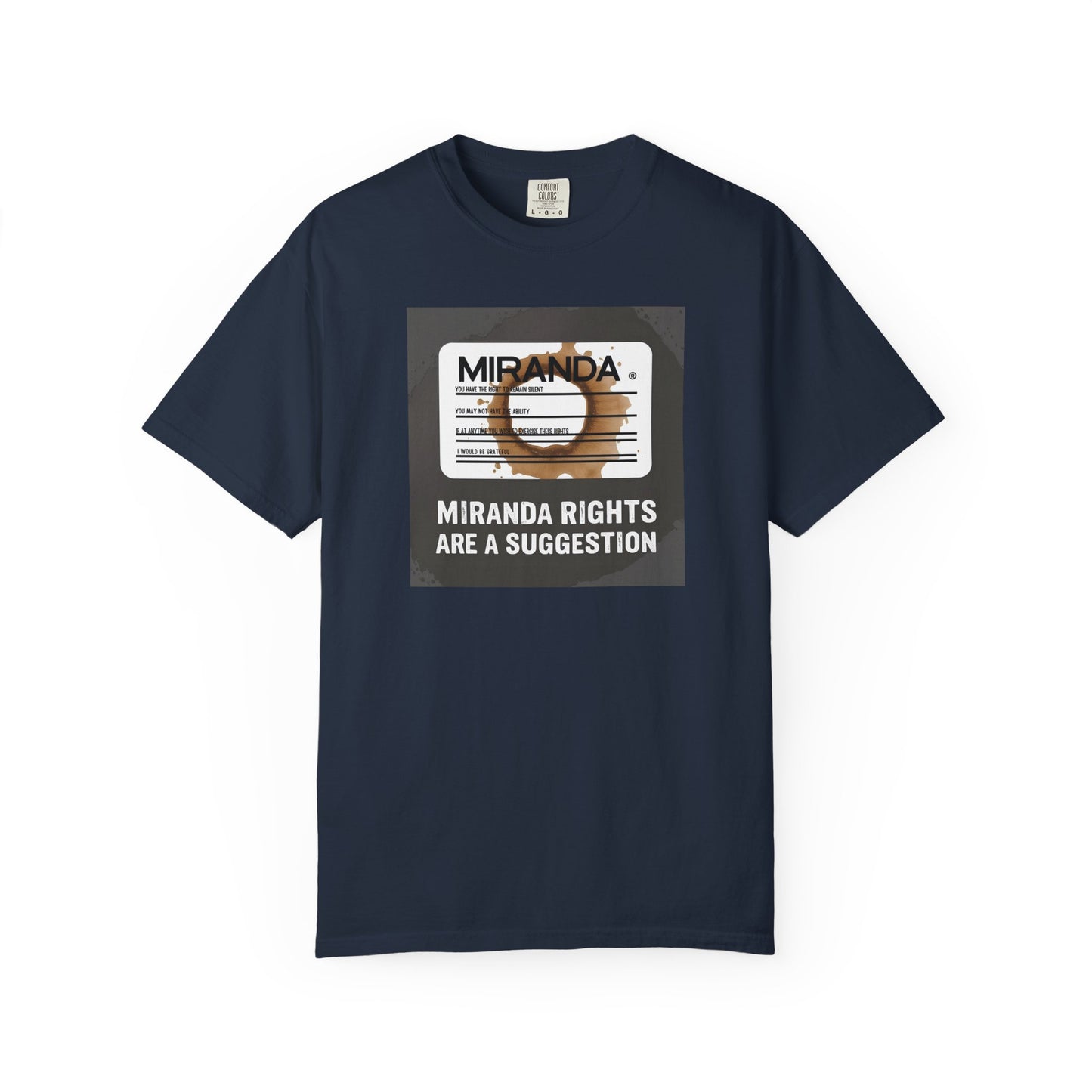 Miranda Rights (Optional) T-Shirt | The Salty Sgt