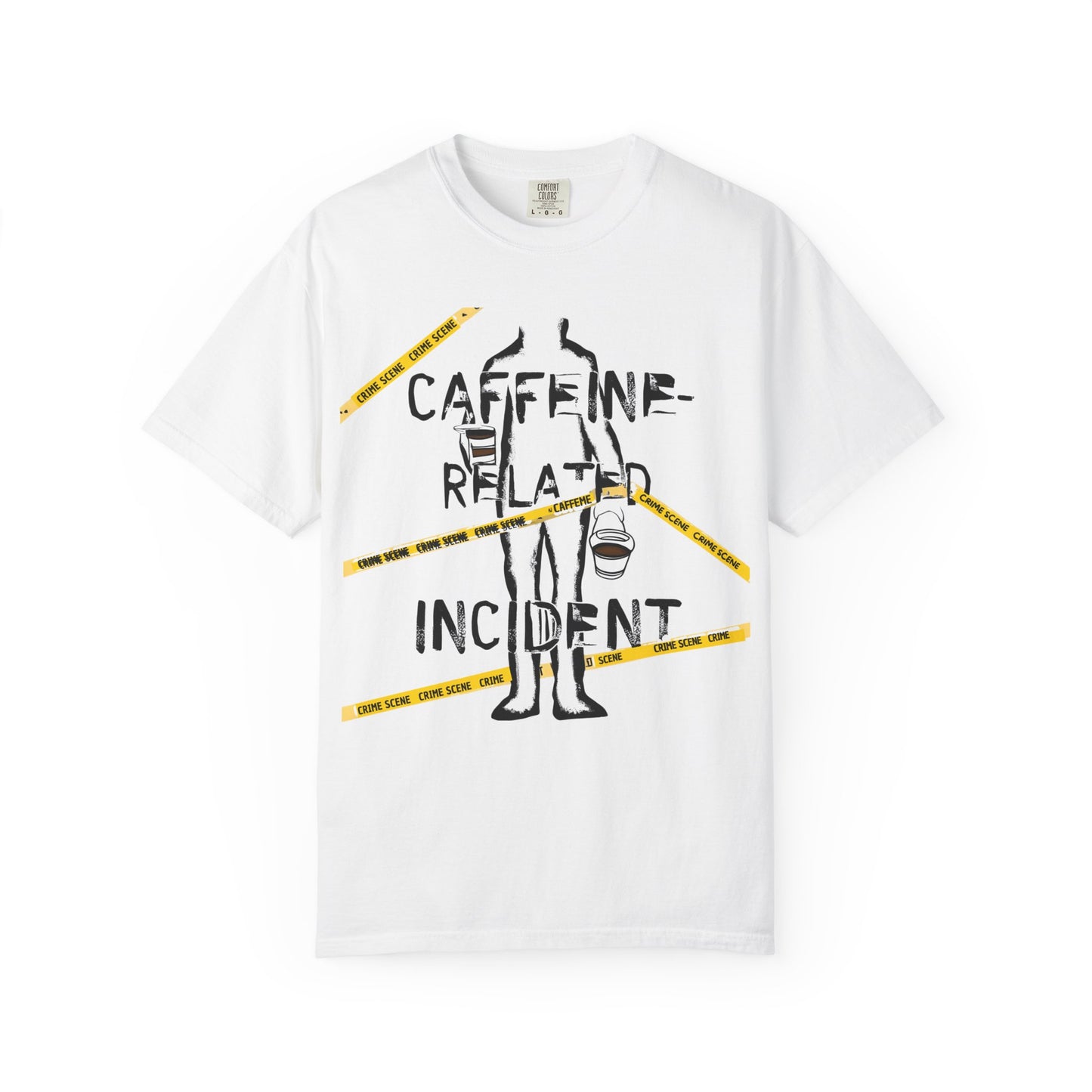 Caffeine-Related Incident T-Shirt – Monochrome Crime Scene Humor | The Salty Sgt