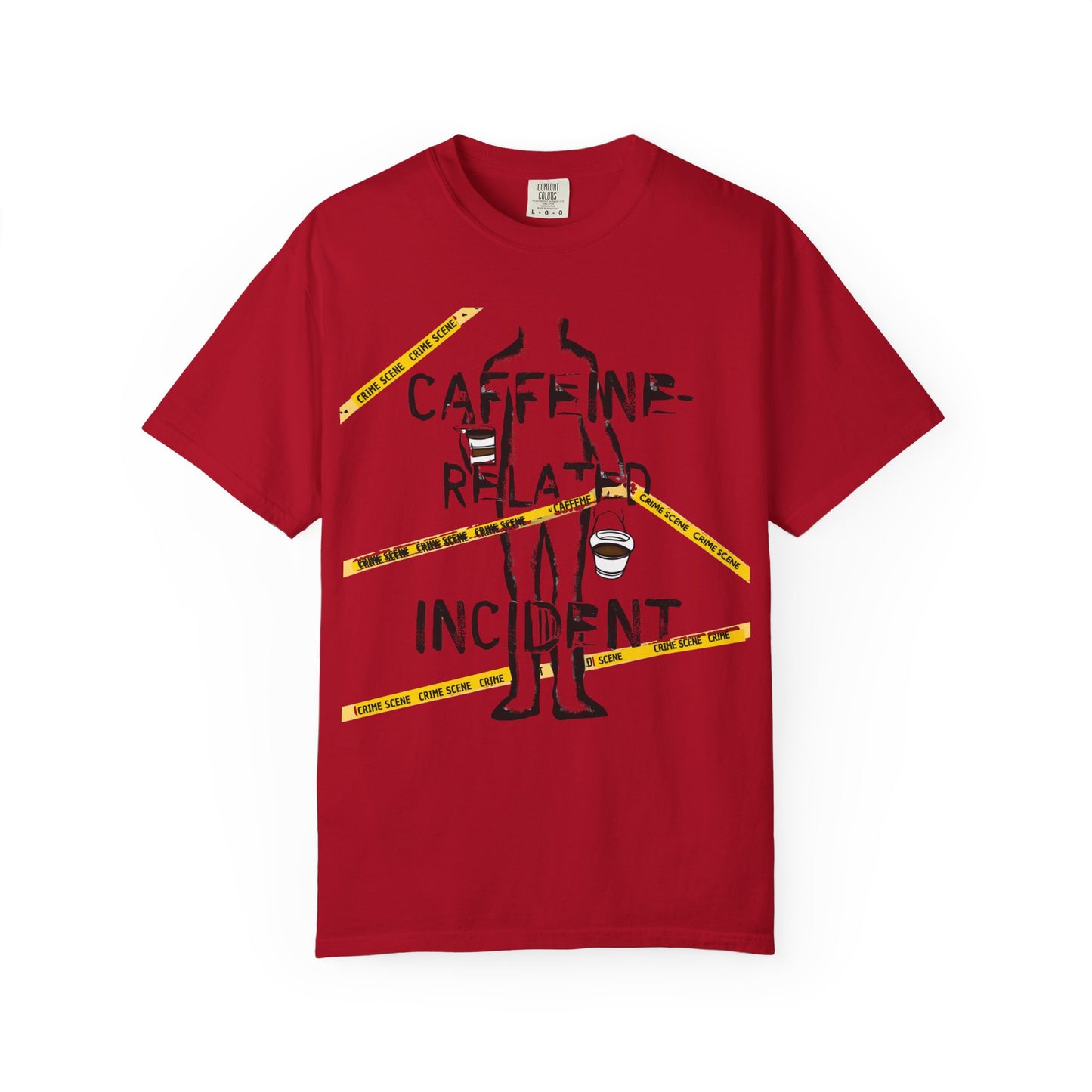 Caffeine-Related Incident T-Shirt – Monochrome Crime Scene Humor | The Salty Sgt