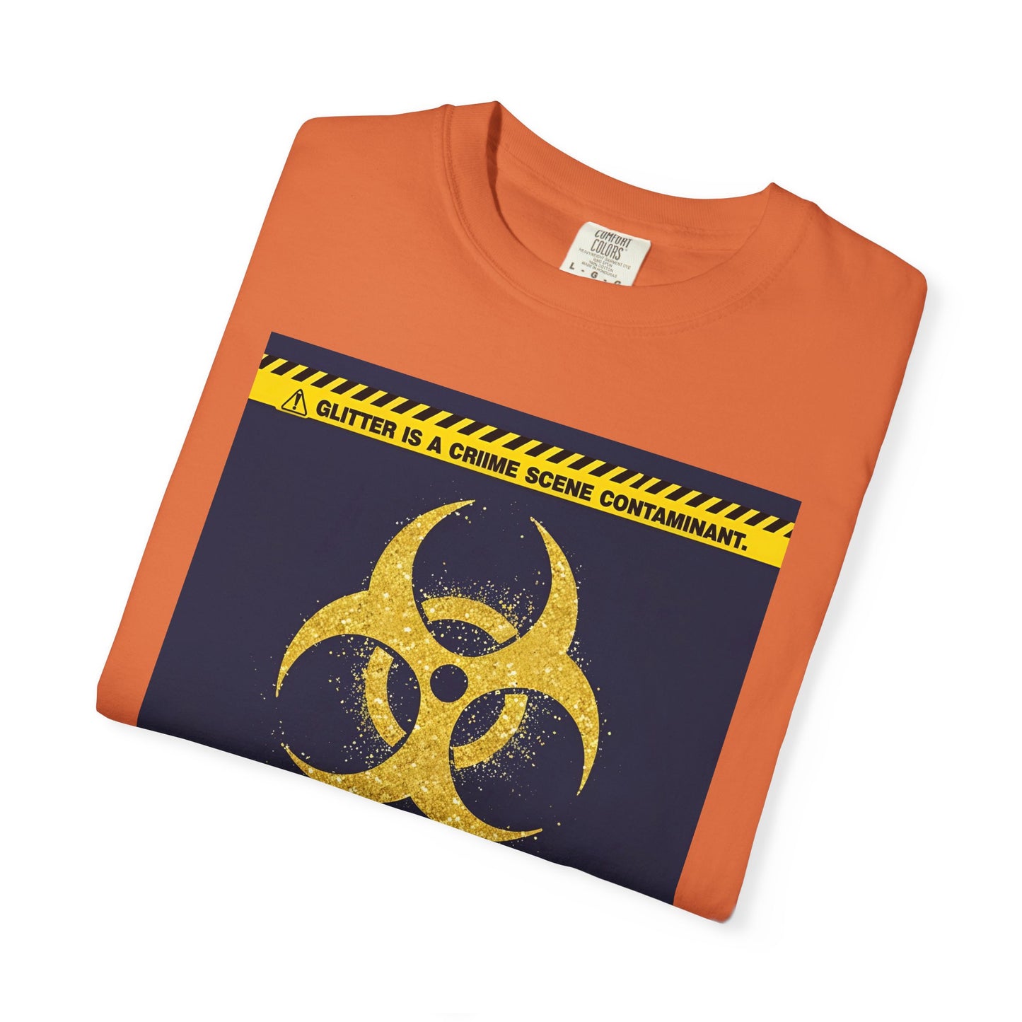 Glitter Is a Crime Scene Contaminant T-Shirt | The Salty Sgt Collection