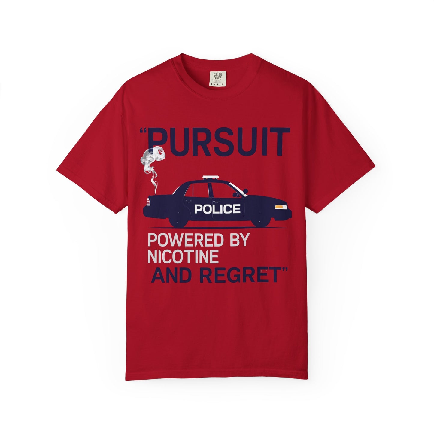 Pursuit Powered by Nicotine and Regret – Patrol Silhouette Tee