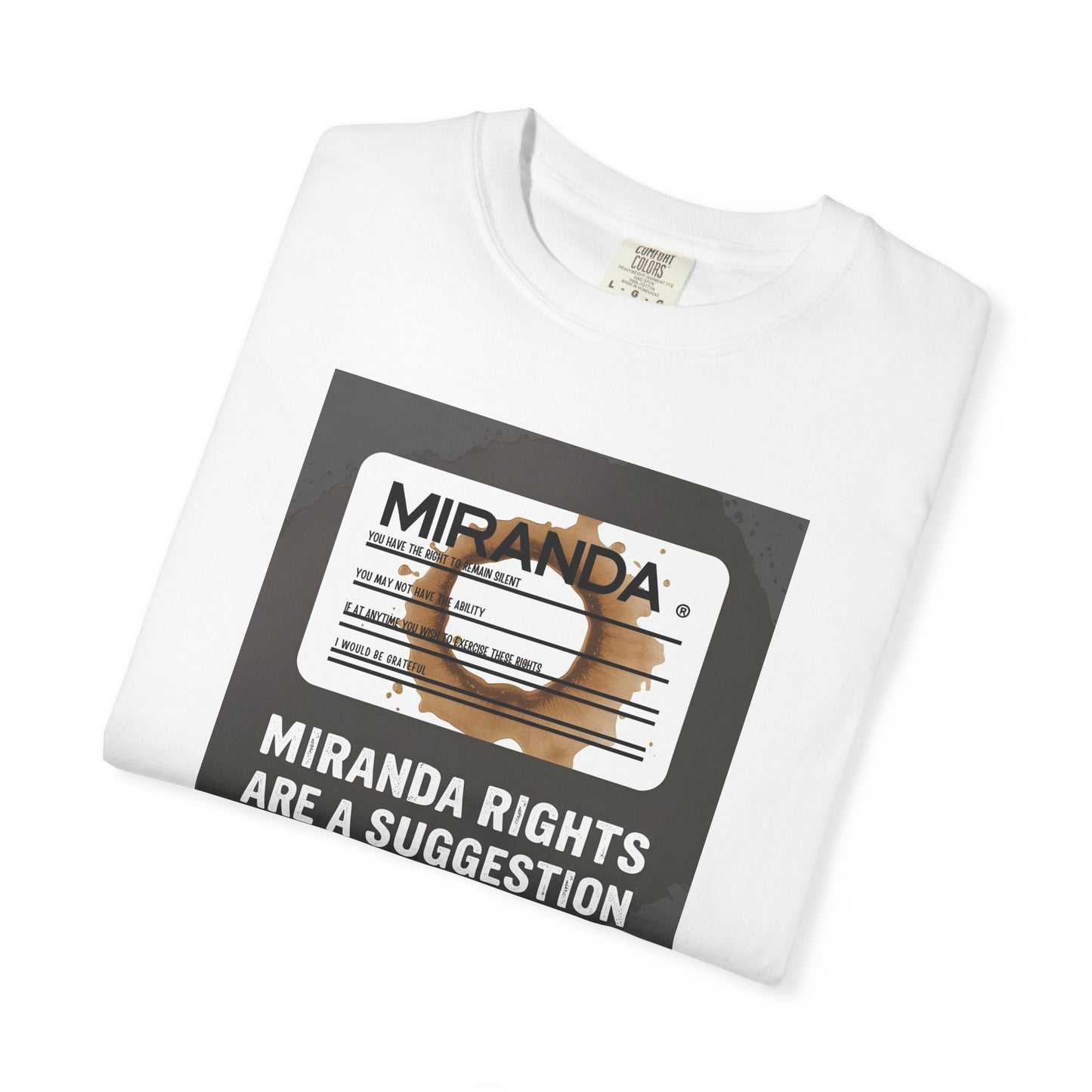 Miranda Rights (Optional) T-Shirt | The Salty Sgt