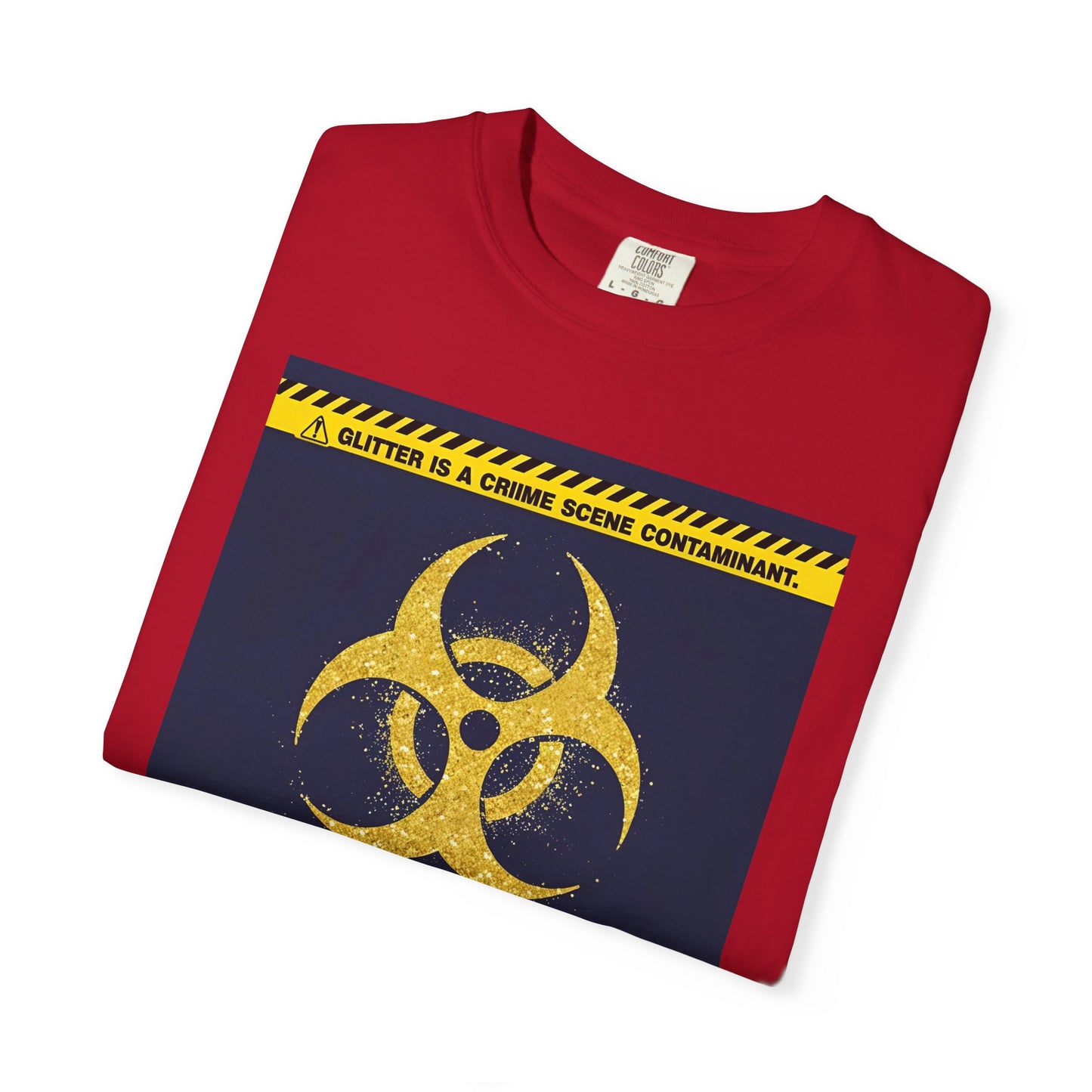 Glitter Is a Crime Scene Contaminant T-Shirt | The Salty Sgt Collection