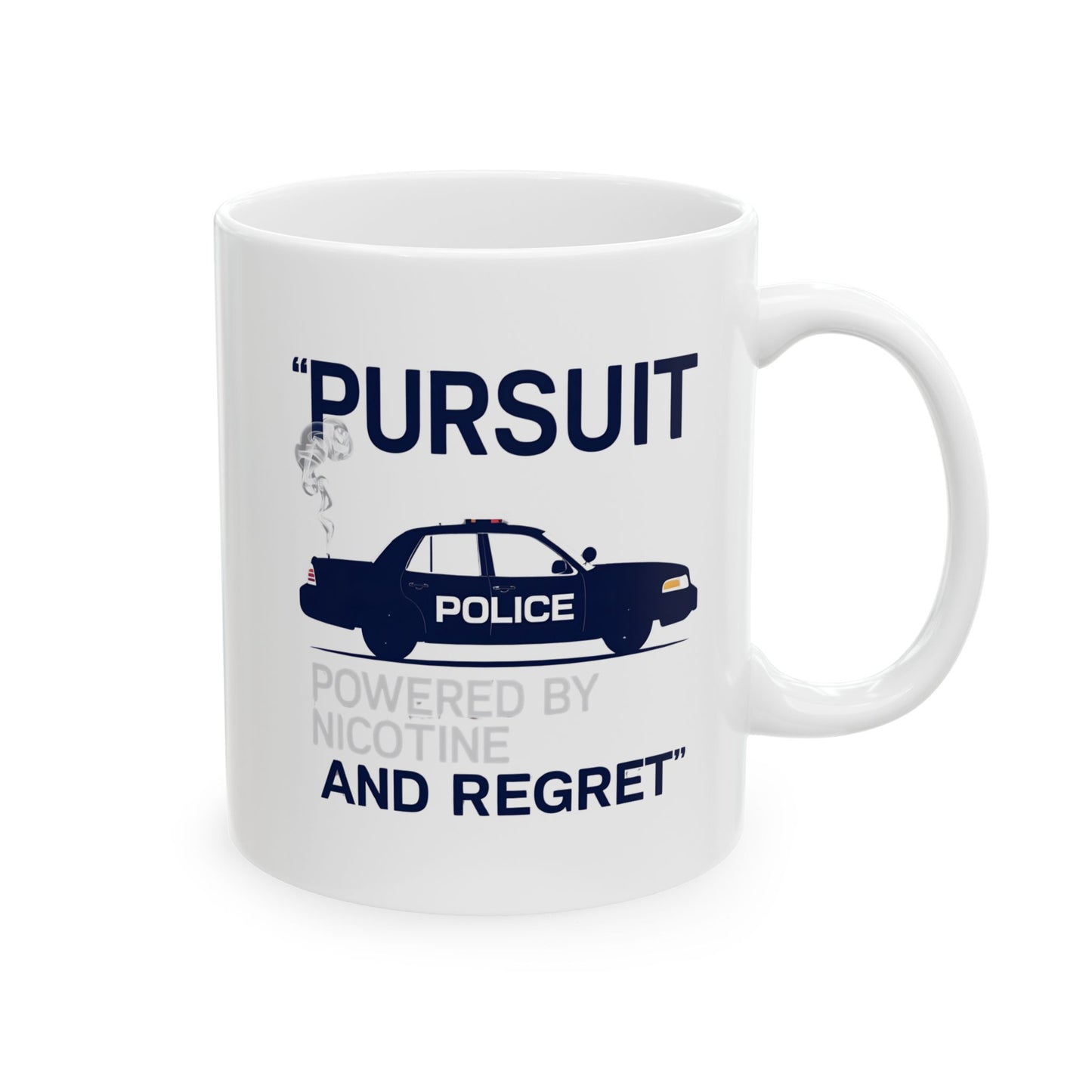 Pursuit Powered by Nicotine and Regret – Patrol Silhouette Coffee Mug