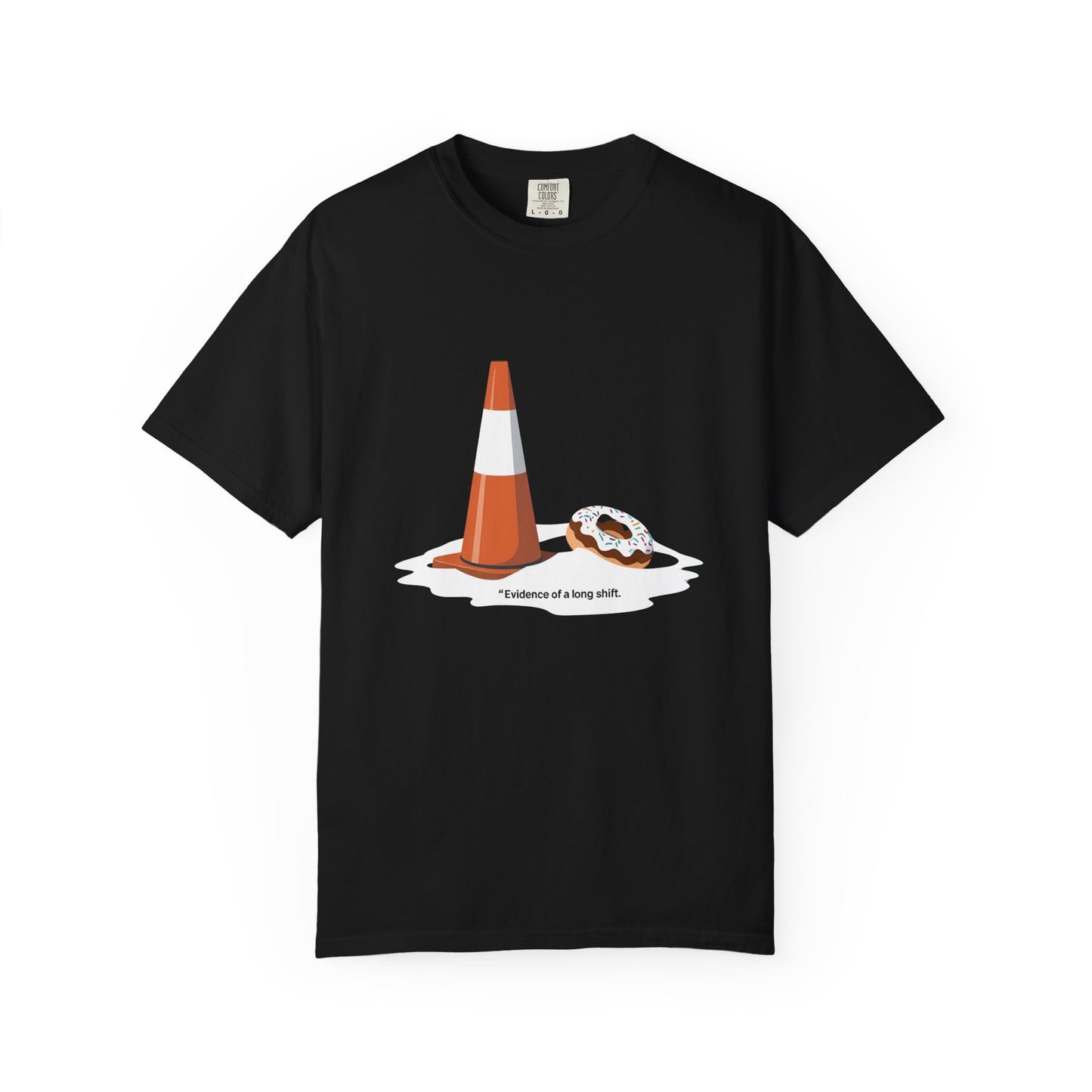 Evidence of a Long Shift Tee | The Salty Sgt