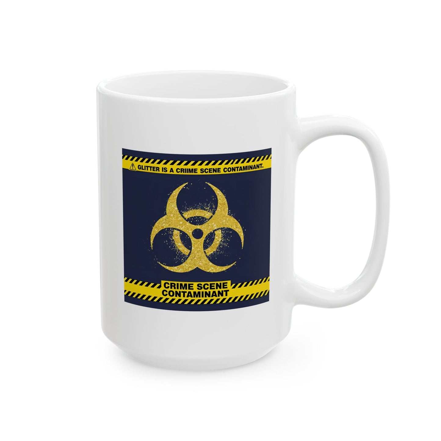 Glitter Is a Crime Scene Contaminant Mug | The Salty Sgt Collection
