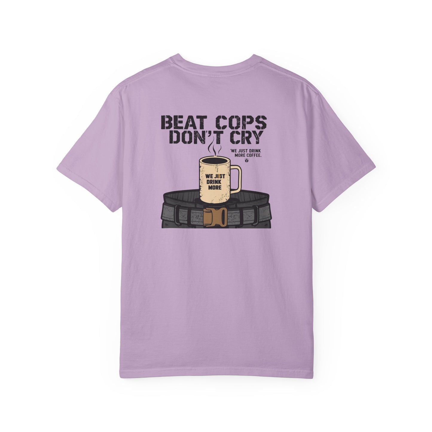 Beat Cops Don’t Cry – Coffee Belt T-Shirt | The Salty Sgt
