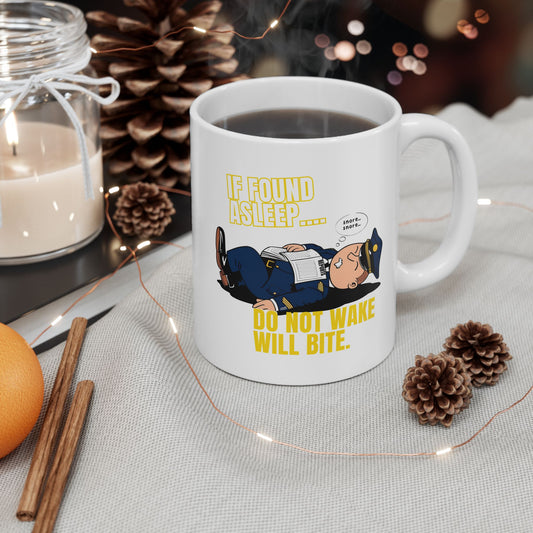 IF FOUND ASLEEP – DO NOT WAKE, WILL BITE – Patrol Humor Mug