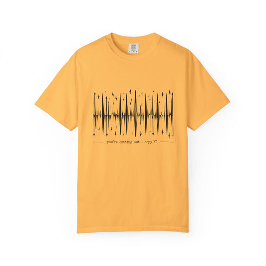 You’re Cutting Out – Copy? T-Shirt | The Salty Sgt
