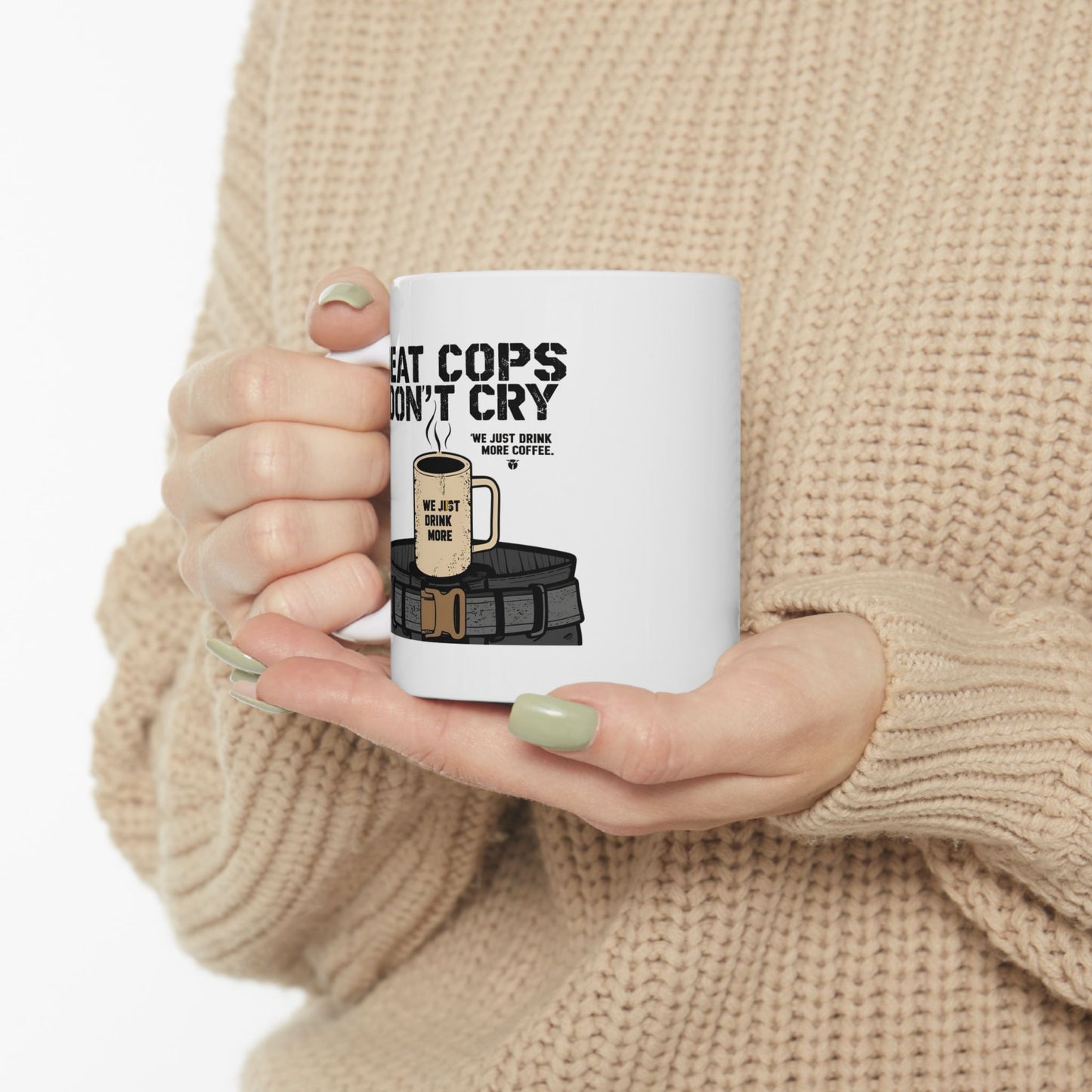 Beat Cops Don’t Cry Mug | The Salty Sgt Collection