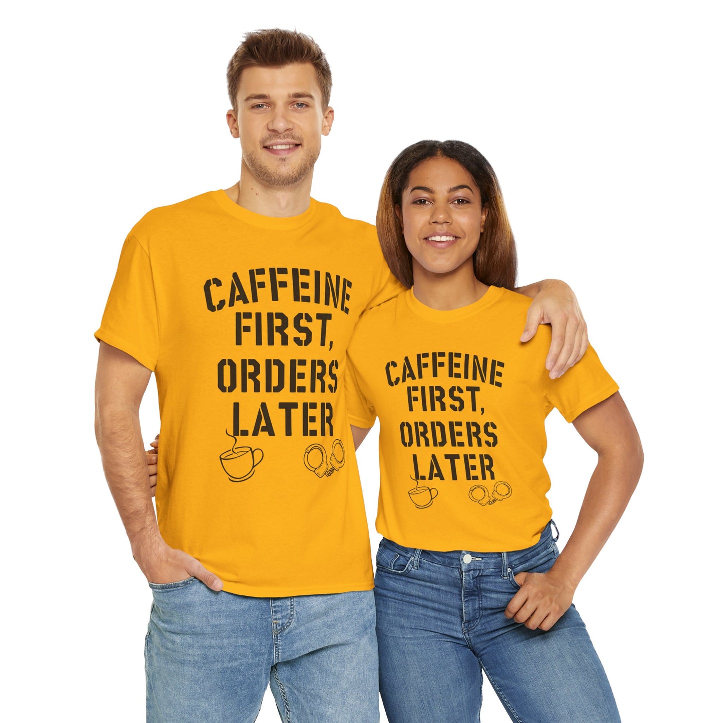 Funny Coffee T-Shirt for Police and First Responders – Caffeine First, Orders Later | The Salty Sgt