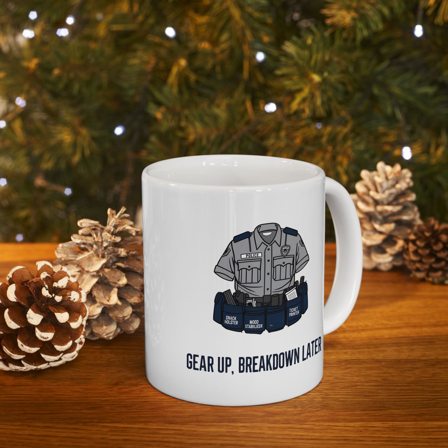 Gear Up, Breakdown Later – Sarcastic Duty Belt Coffee Mug | The Salty Sgt