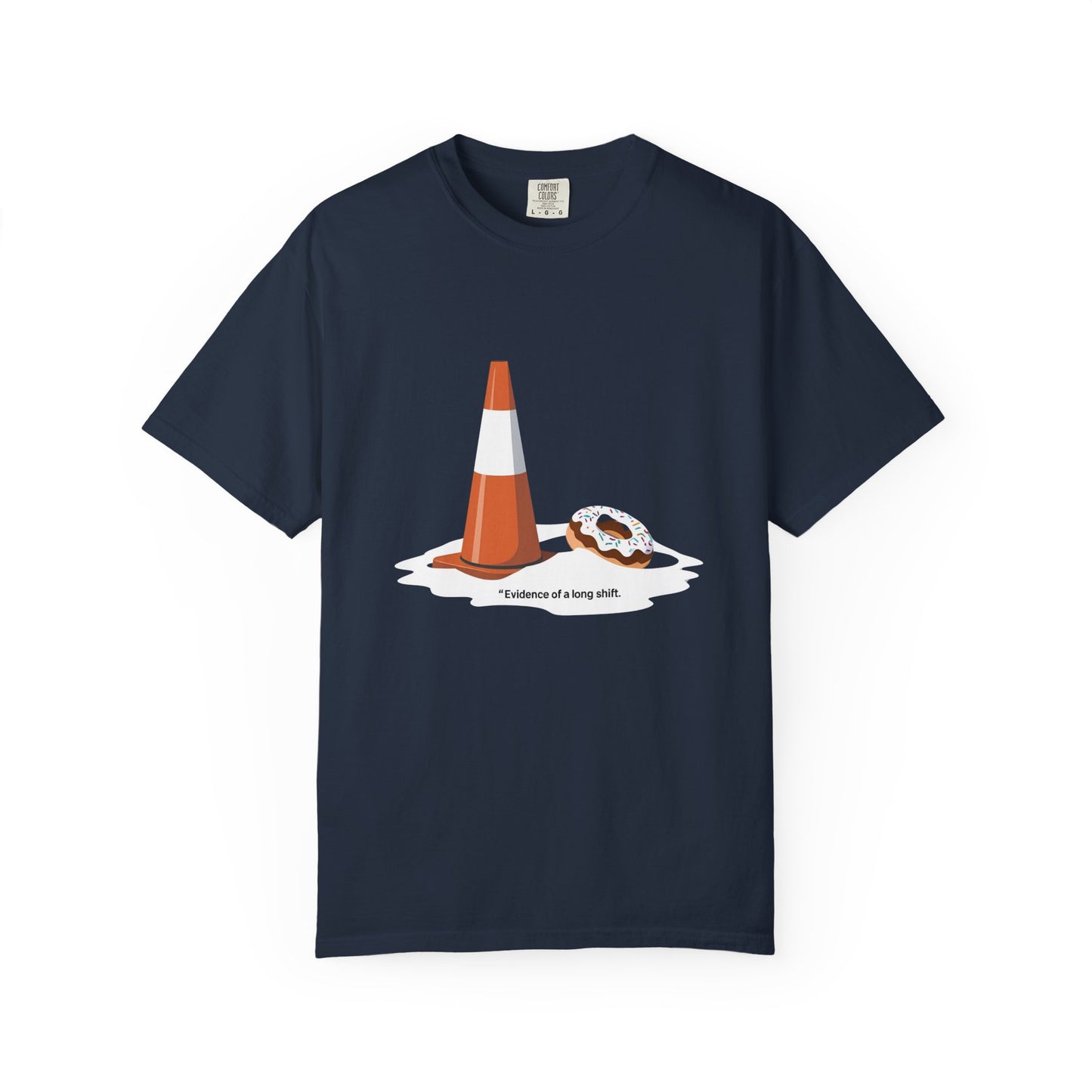 Evidence of a Long Shift Tee | The Salty Sgt