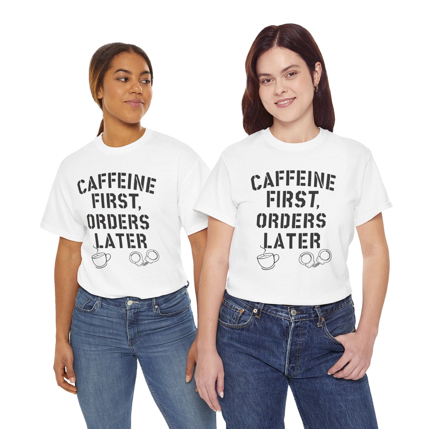 Funny Coffee T-Shirt for Police and First Responders – Caffeine First, Orders Later | The Salty Sgt