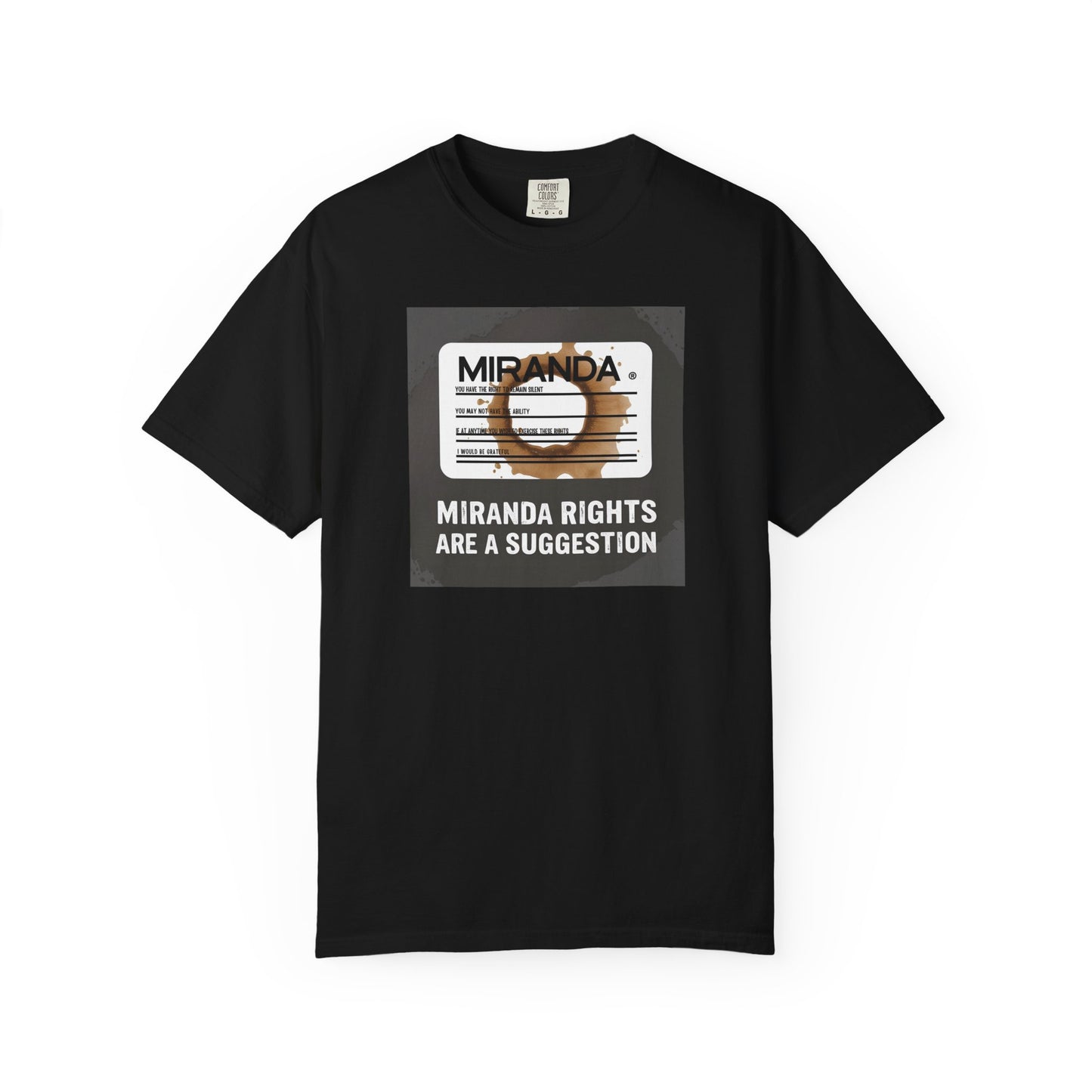 Miranda Rights (Optional) T-Shirt | The Salty Sgt