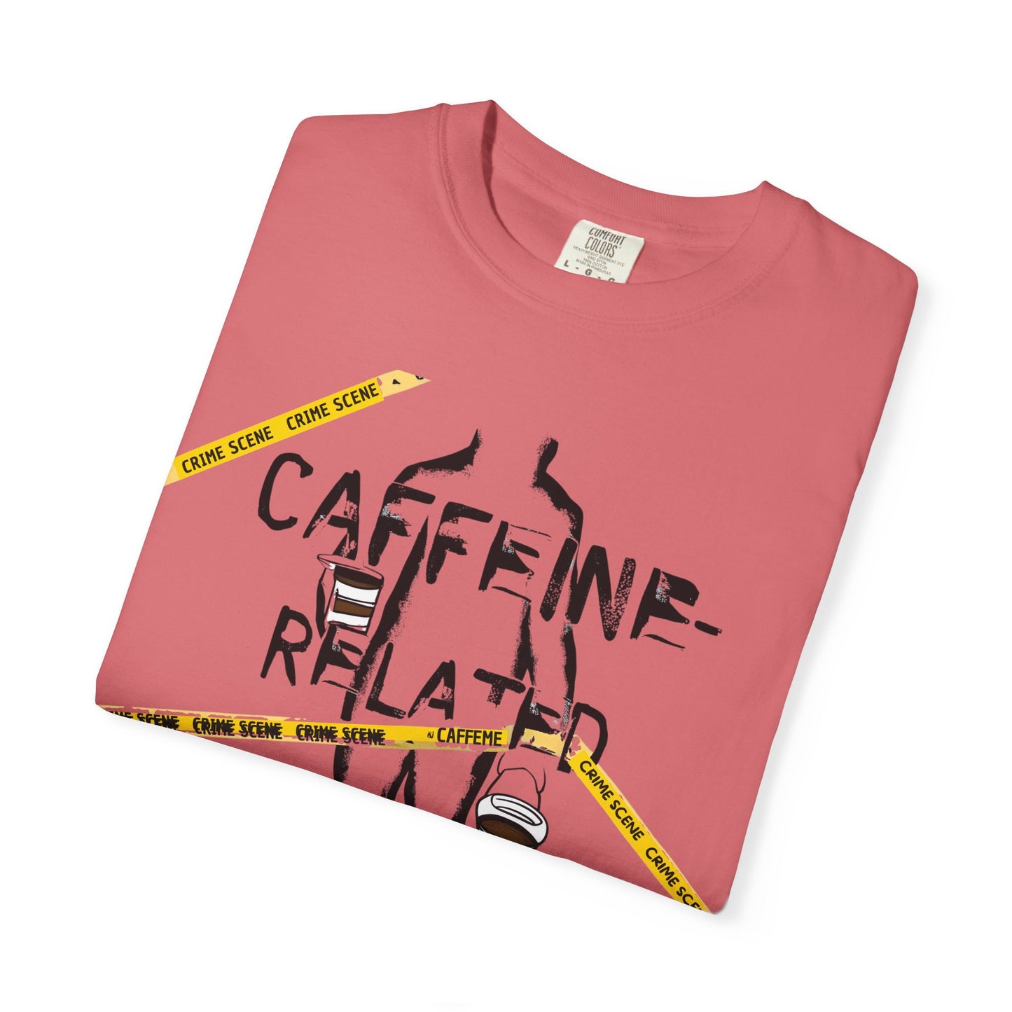 Caffeine-Related Incident T-Shirt – Monochrome Crime Scene Humor | The Salty Sgt