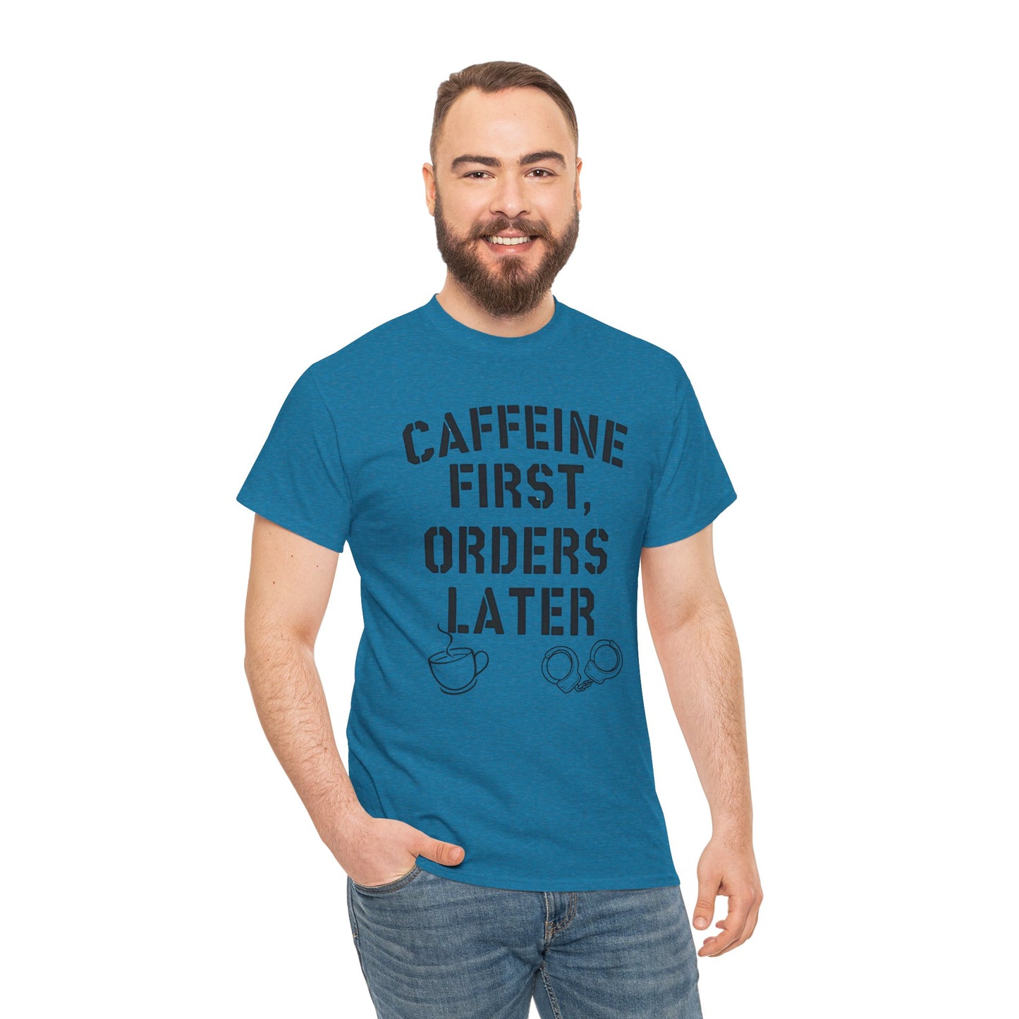 Funny Coffee T-Shirt for Police and First Responders – Caffeine First, Orders Later | The Salty Sgt