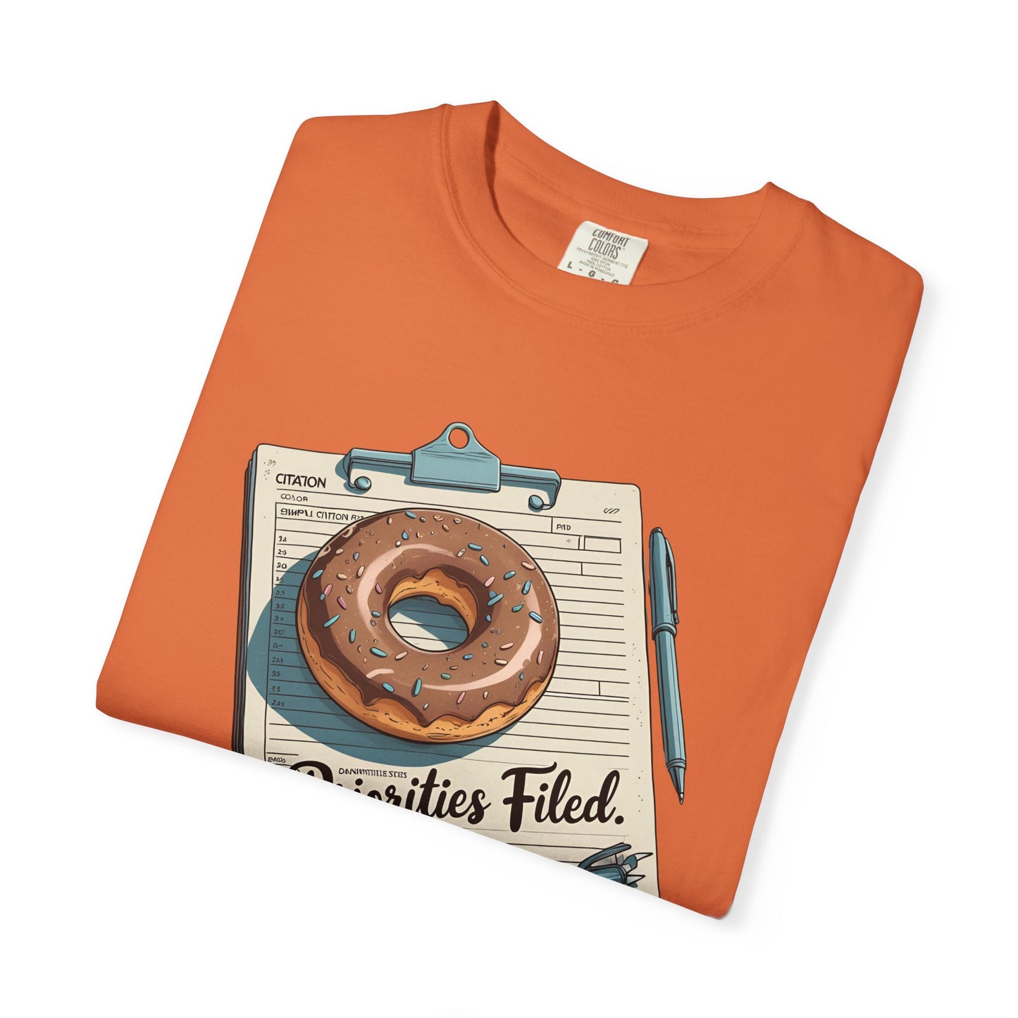 Priorities Filed Tee – Donut & Citation Pad Design | The Salty Sgt