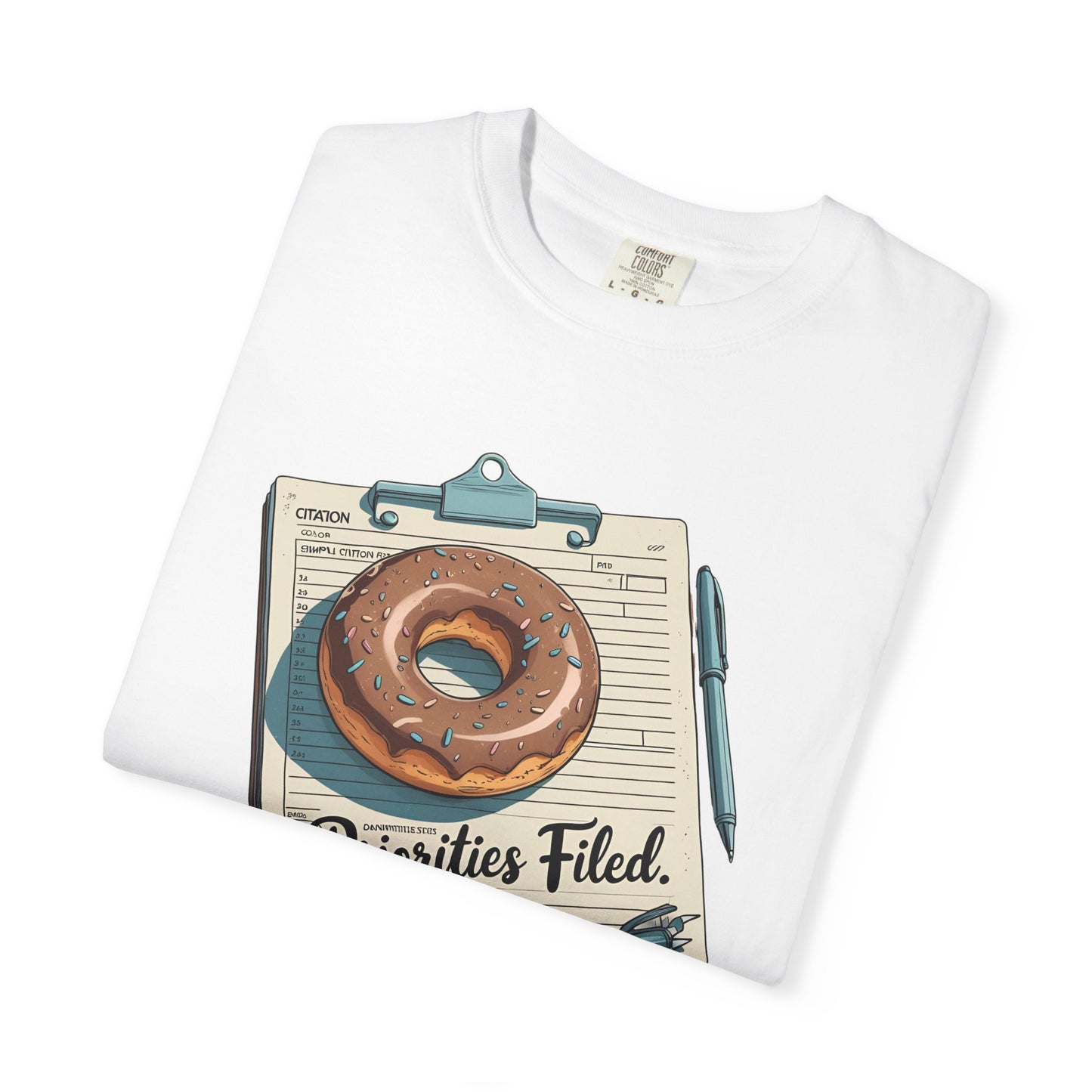 Priorities Filed Tee – Donut & Citation Pad Design | The Salty Sgt