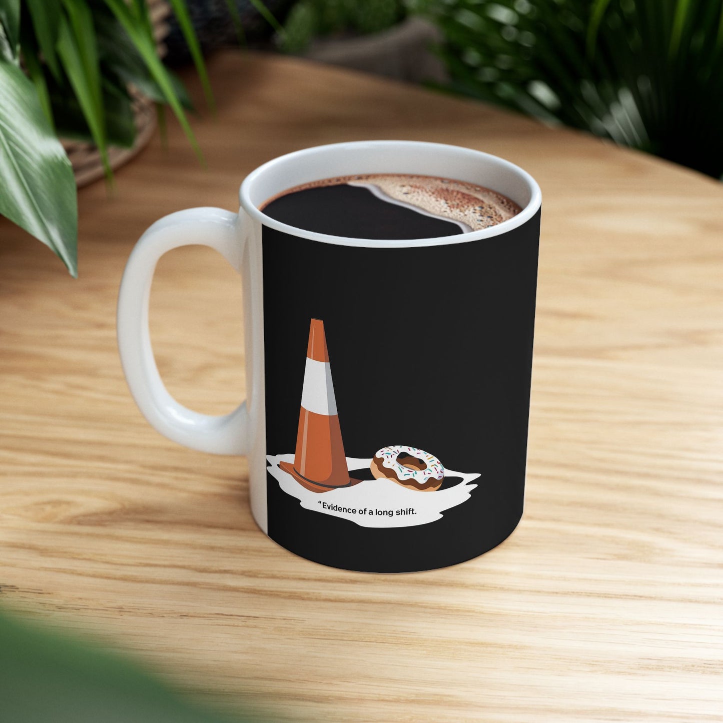 Evidence of a Long Shift Coffee Mug | The Salty Sgt