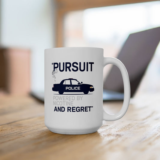 Pursuit Powered by Nicotine and Regret – Patrol Silhouette Coffee Mug