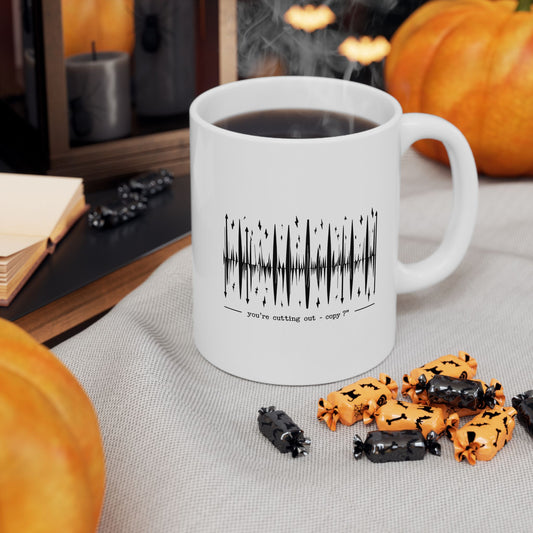 You’re Cutting Out – Copy? Coffee Mug | The Salty Sgt