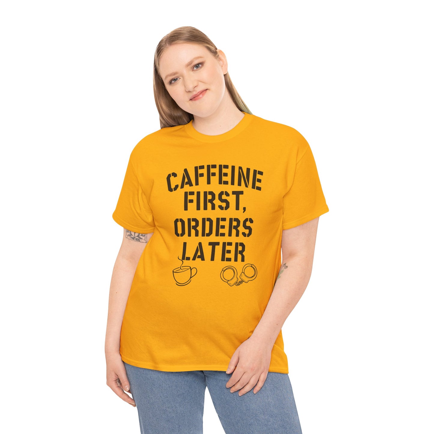 Funny Coffee T-Shirt for Police and First Responders – Caffeine First, Orders Later | The Salty Sgt