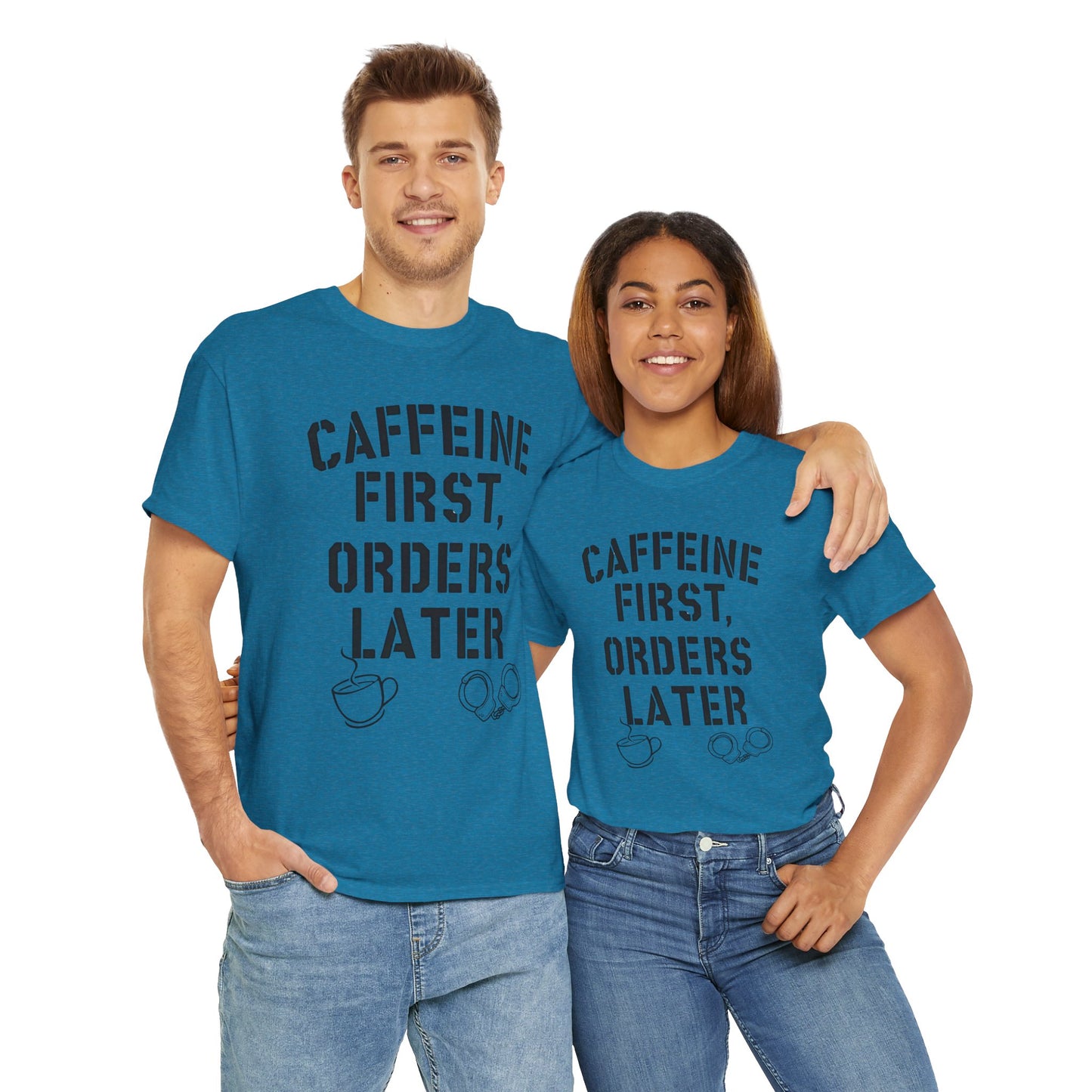 Funny Coffee T-Shirt for Police and First Responders – Caffeine First, Orders Later | The Salty Sgt