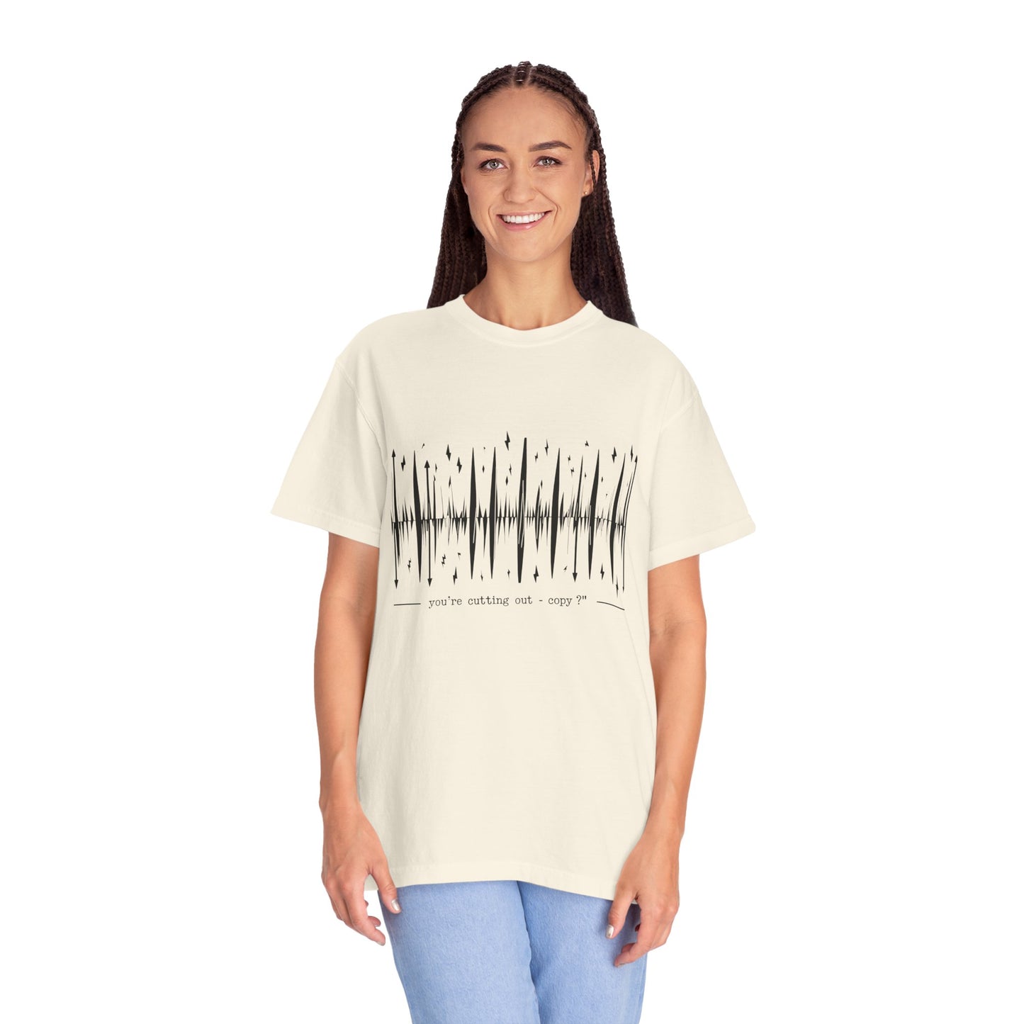 You’re Cutting Out – Copy? T-Shirt | The Salty Sgt