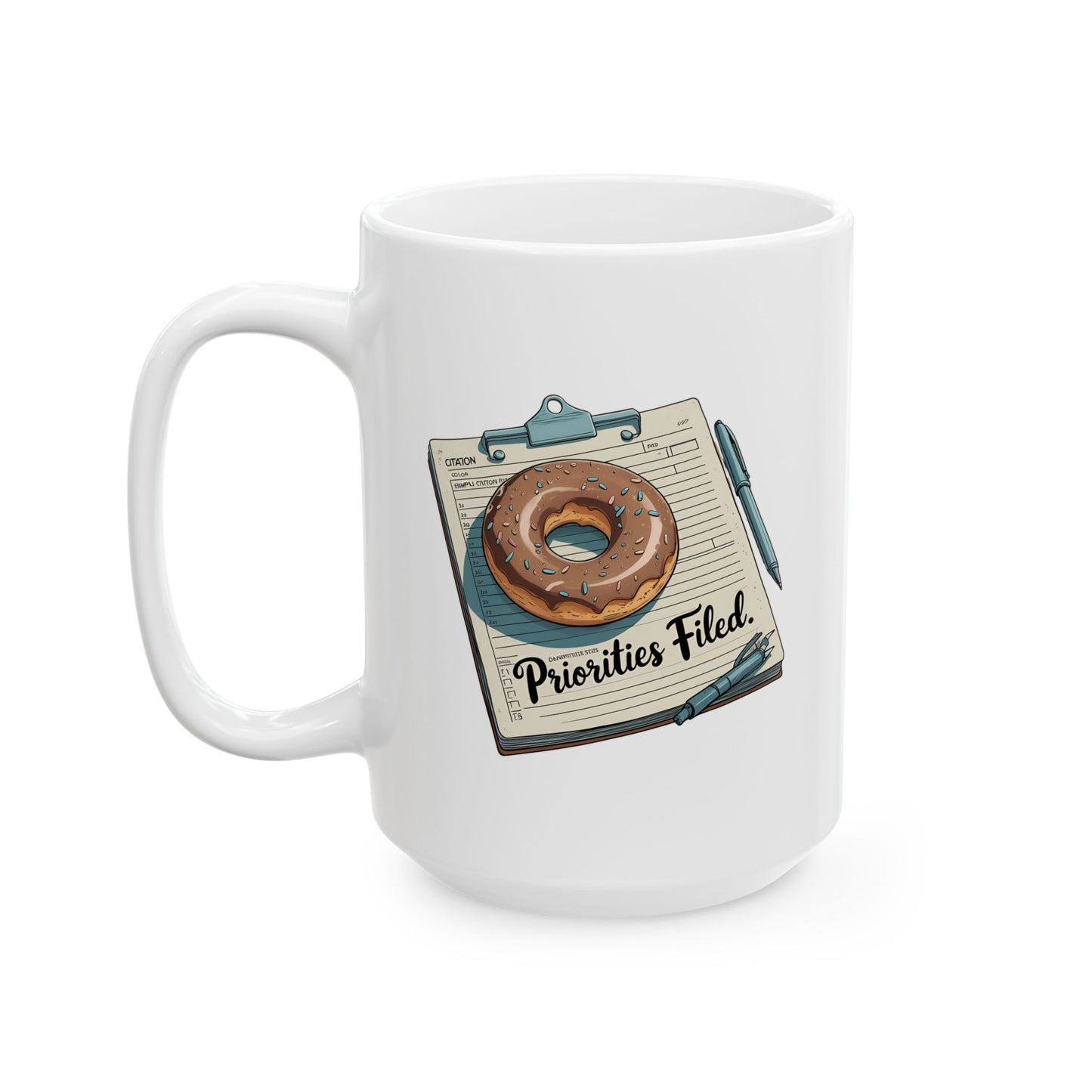 Priorities Filed Mug – Donut & Citation Pad Design | The Salty Sgt