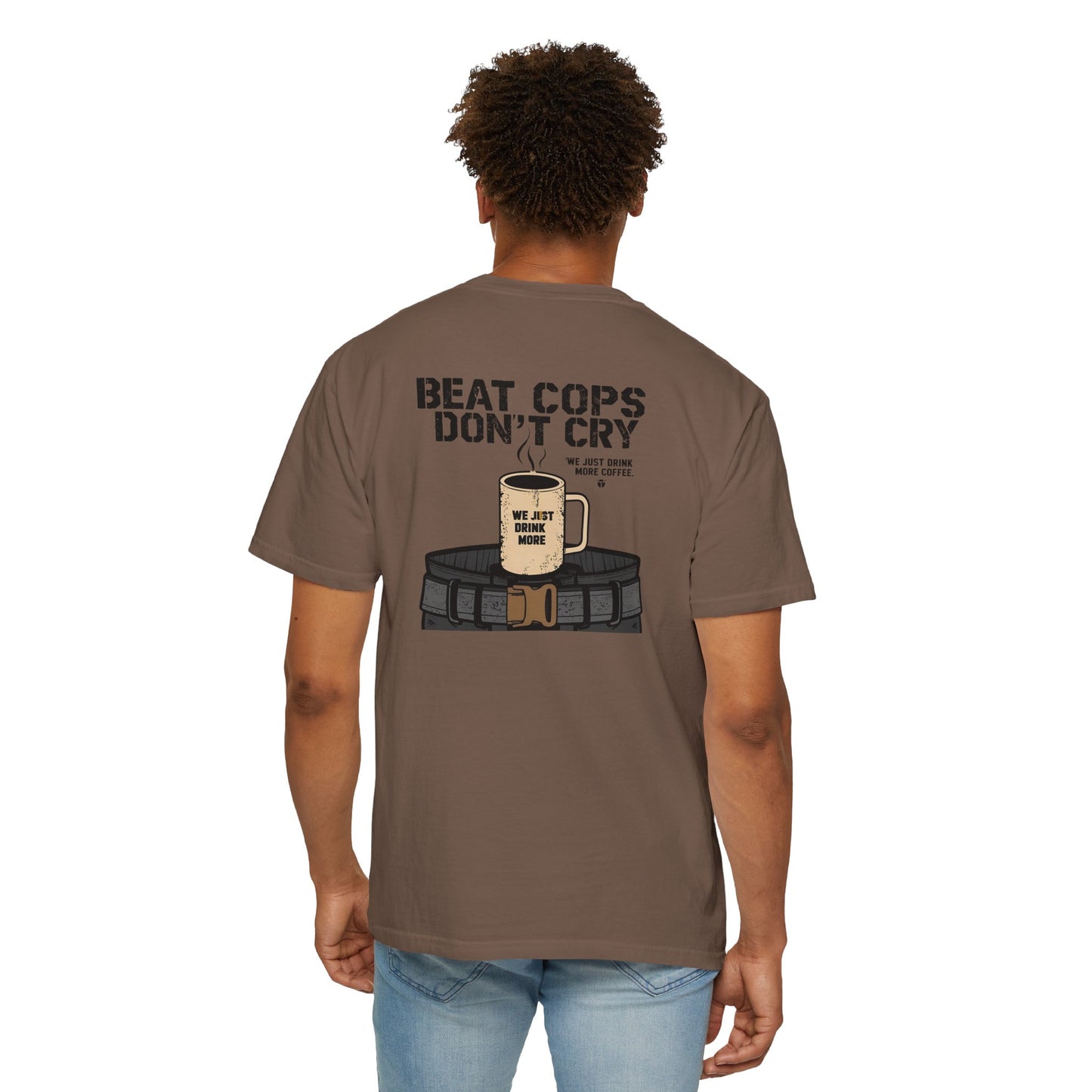 Beat Cops Don’t Cry – Coffee Belt T-Shirt | The Salty Sgt