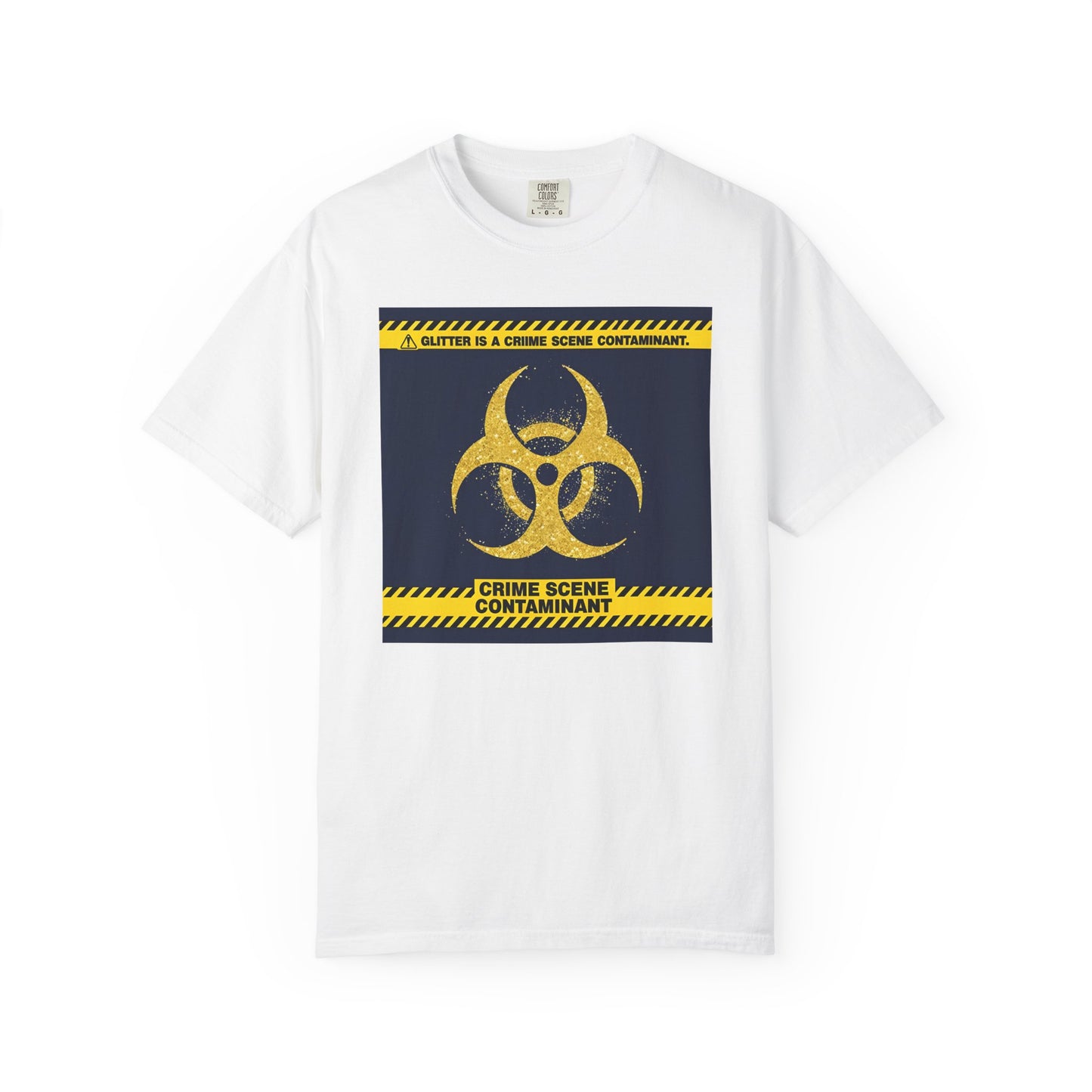 Glitter Is a Crime Scene Contaminant T-Shirt | The Salty Sgt Collection