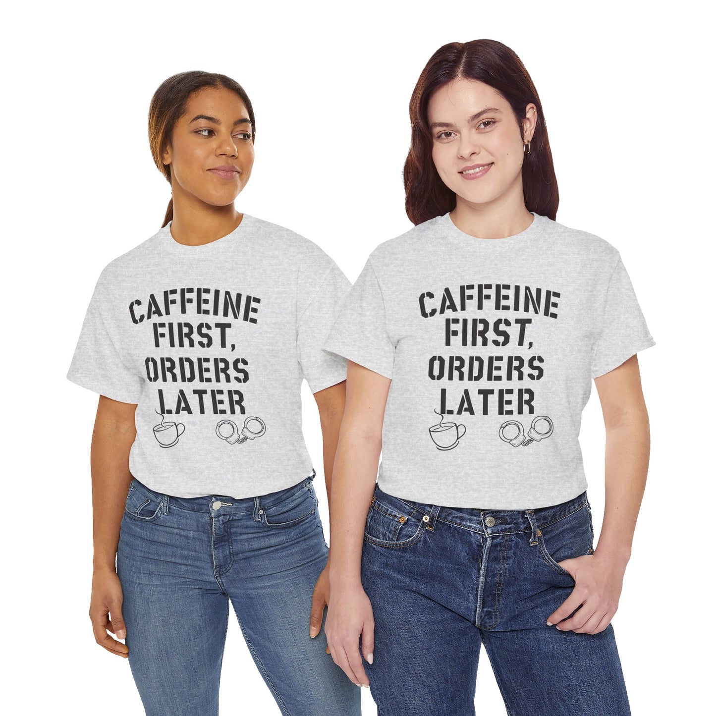 Funny Coffee T-Shirt for Police and First Responders – Caffeine First, Orders Later | The Salty Sgt