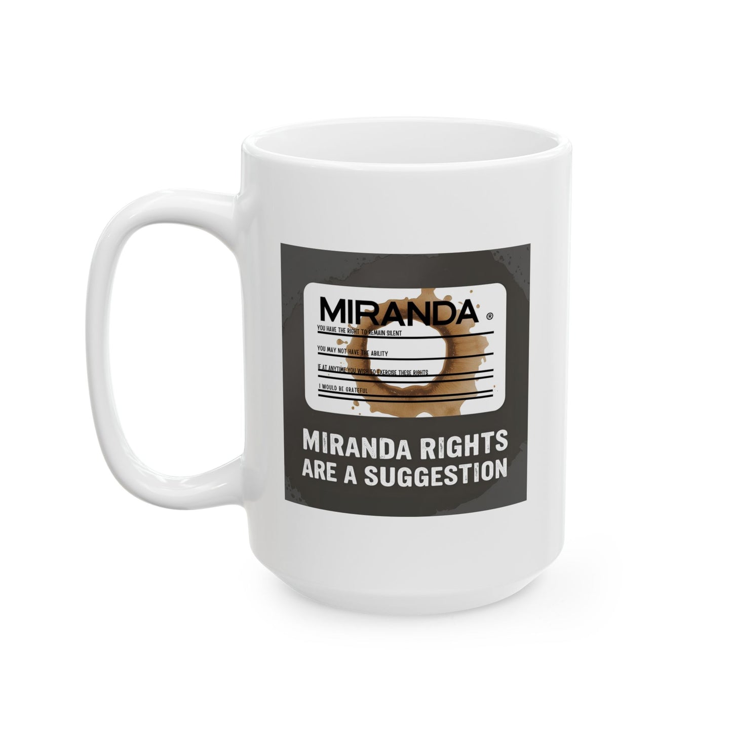 Miranda Rights (Optional) Mug | The Salty Sgt