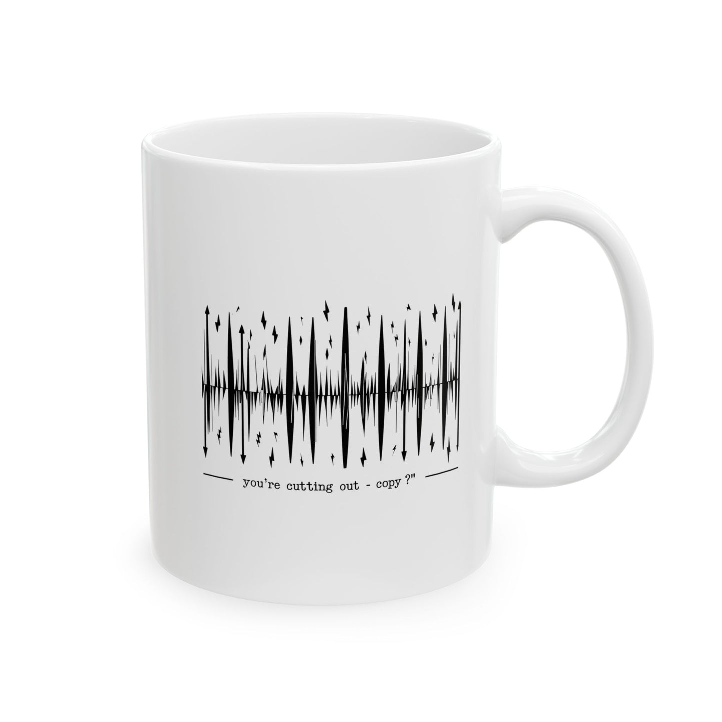 You’re Cutting Out – Copy? Coffee Mug | The Salty Sgt