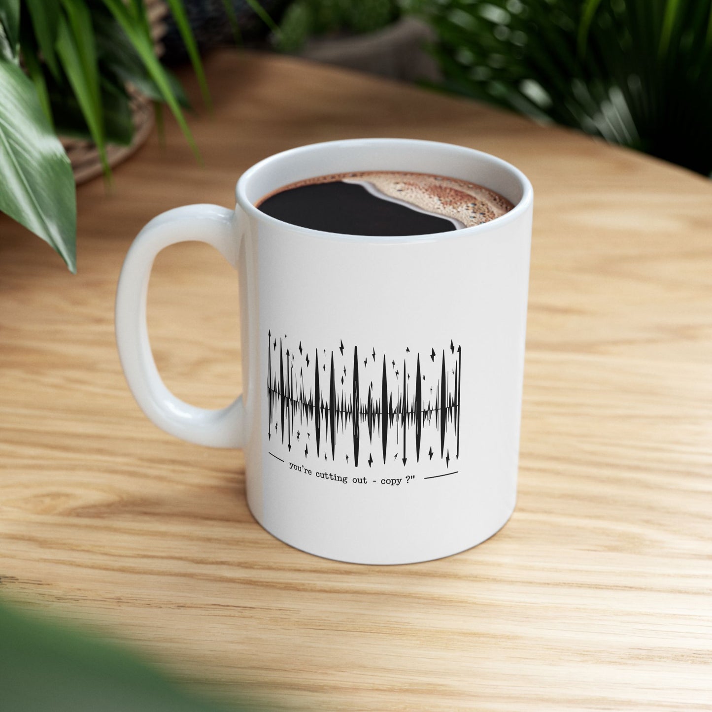 You’re Cutting Out – Copy? Coffee Mug | The Salty Sgt